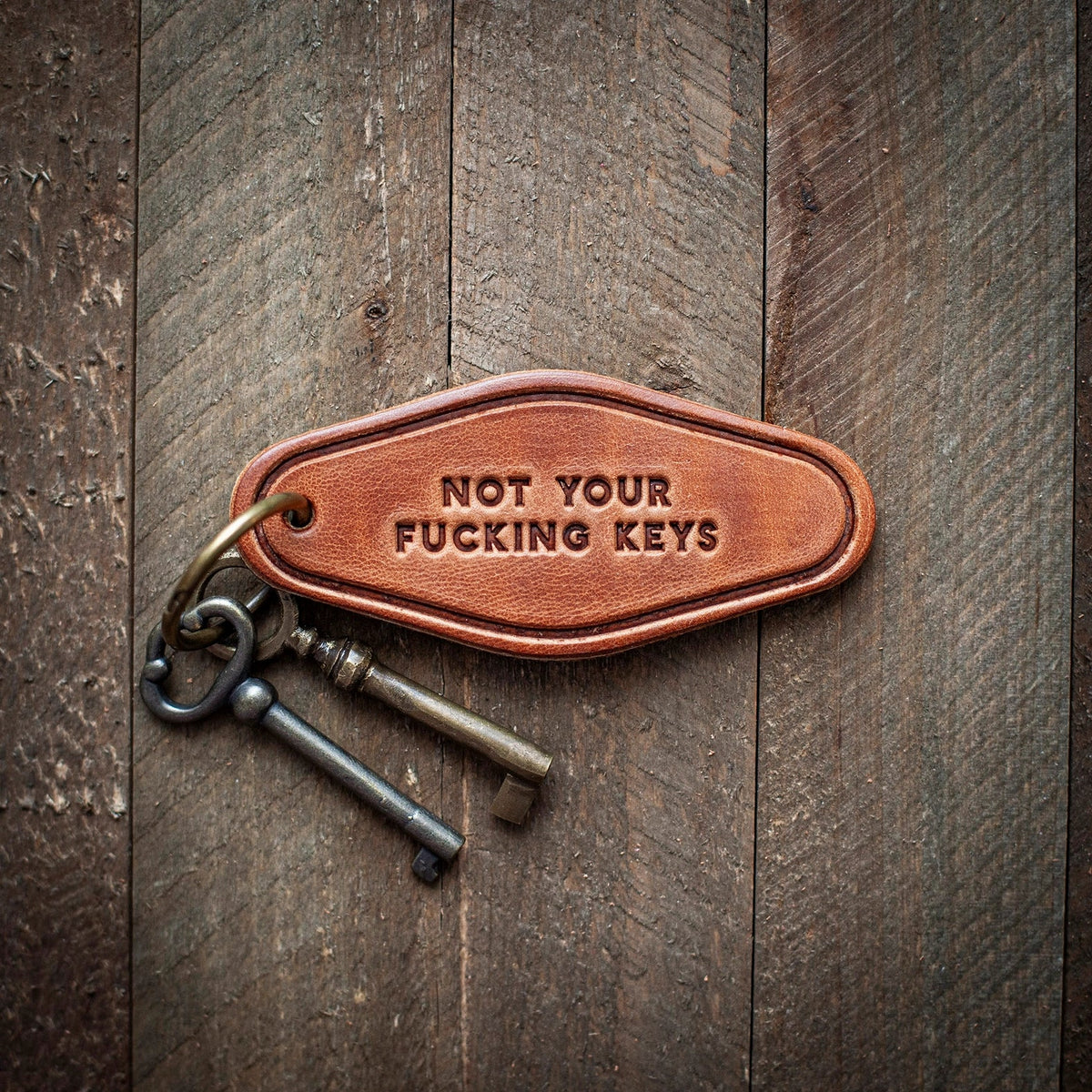 Not Your Fucking Keys Leather Motel Keychain