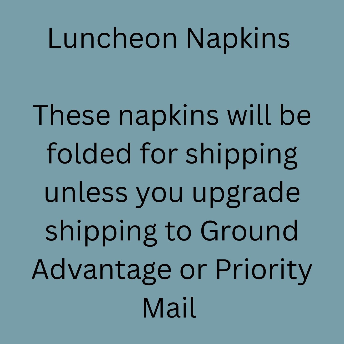 Text on a blue background indicating information about luncheon napkins and shipping options.