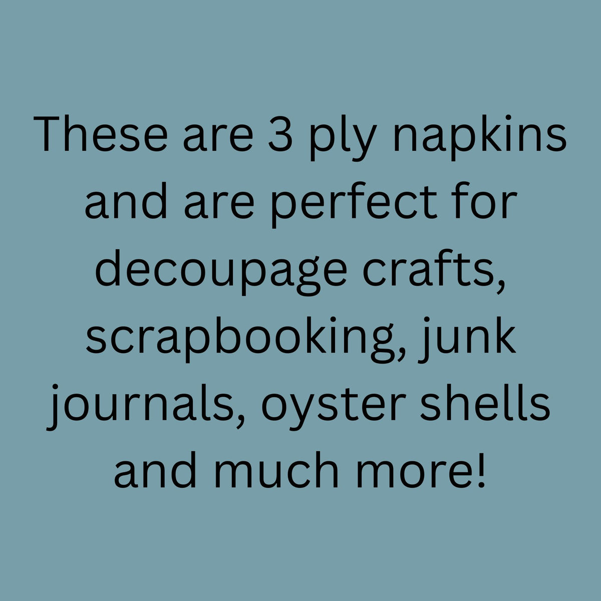 Text on a blue background describing 3 ply napkins for various crafts.