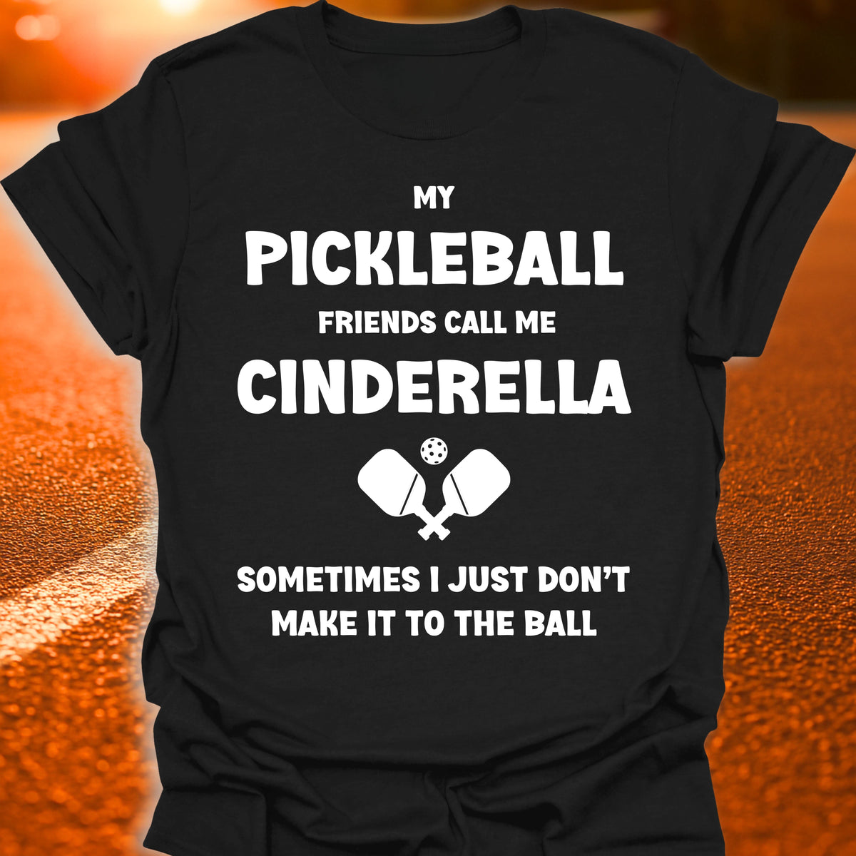 Cinderella Pickleball T-Shirt