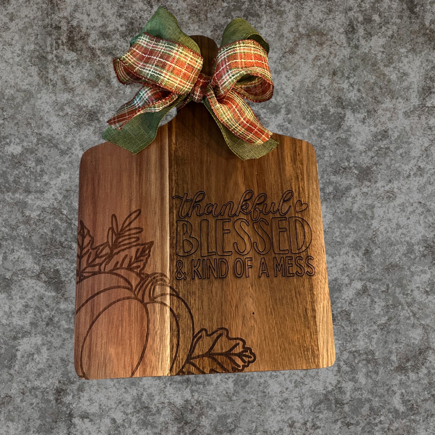 Thankful, Blessed & Kind of a Mess Thanksgiving Decorative Wood Cutting Board Hostess Gift