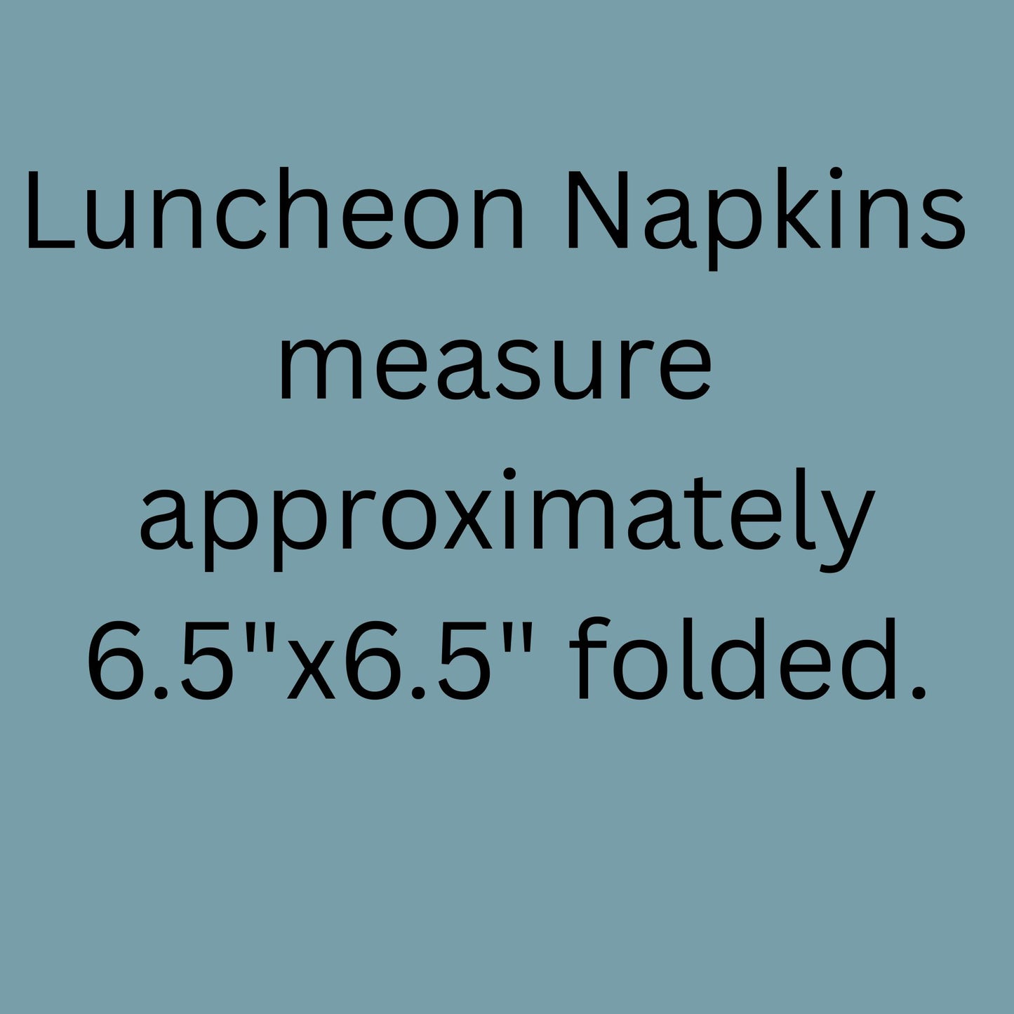 Text on a blue background indicating the size of luncheon napkins.