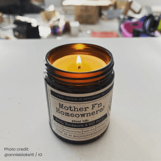 Mother Fn Homeowners | Scent: Clean Linen | 9oz Funny Candle | Malicious Women Co