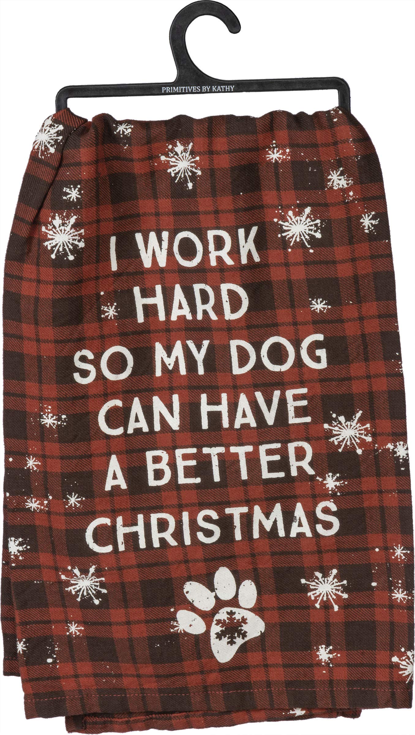 Funny Gift for Dog Lovers I Work Hard So My Dog Can Have A Better Christmas Tea Towel