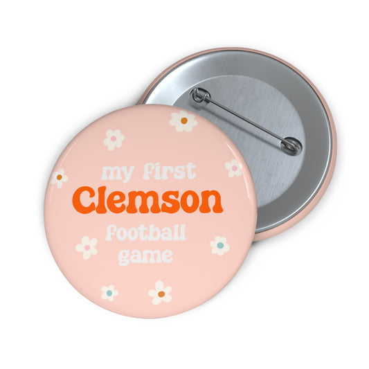 My First Clemson Football Game Pin