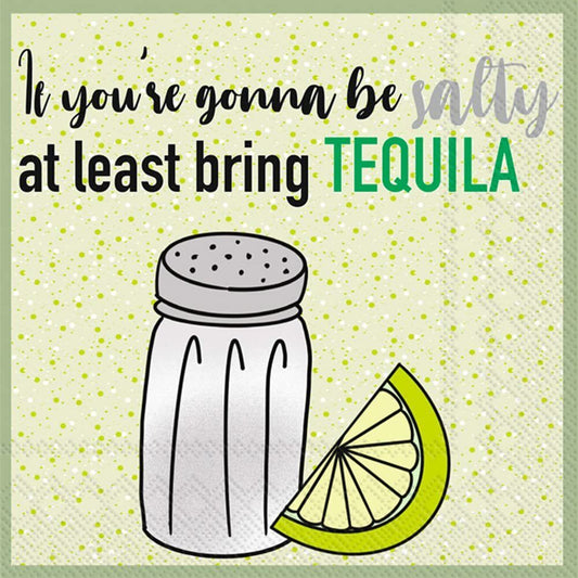 Fun Cocktail Napkins If You're Gonna Be Salty, Bring The Tequila | 20 Pack |