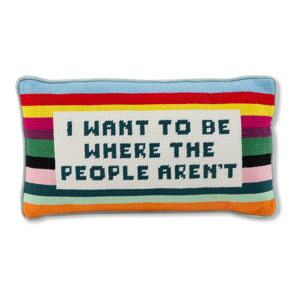 Where the People Aren't Needlepoint Pillow