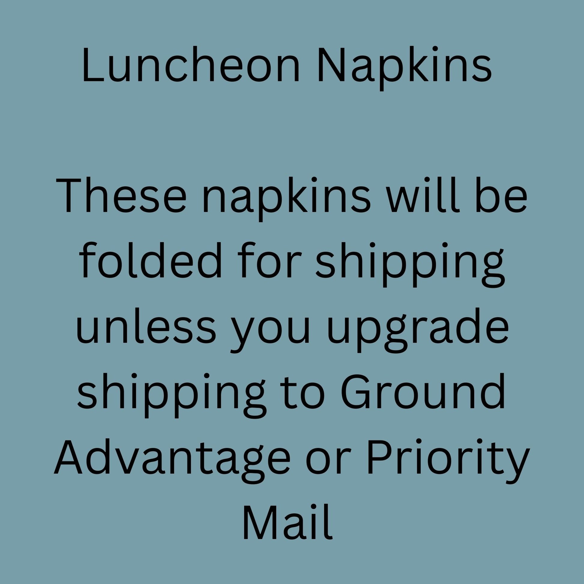 Text on a blue background indicating information about luncheon napkins and shipping options.