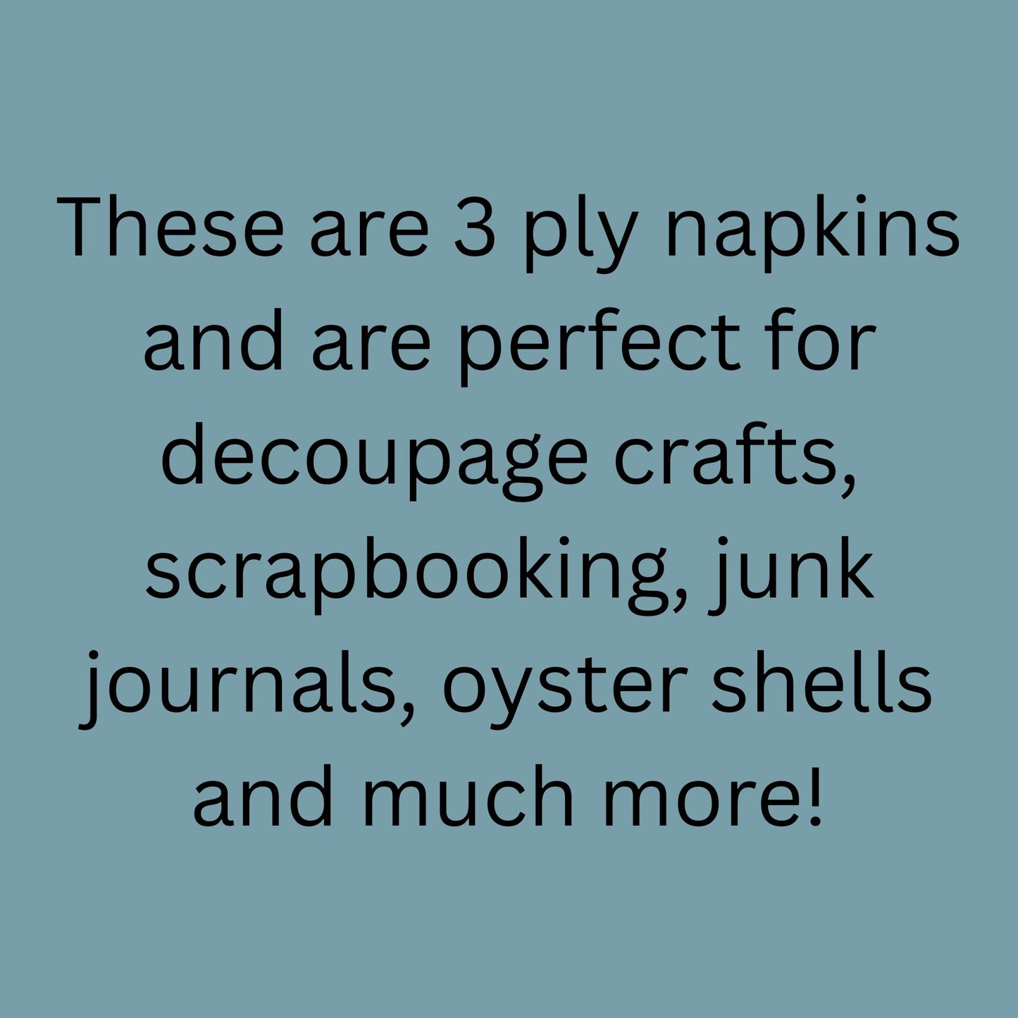 Text on a blue background describing 3 ply napkins for various crafts.