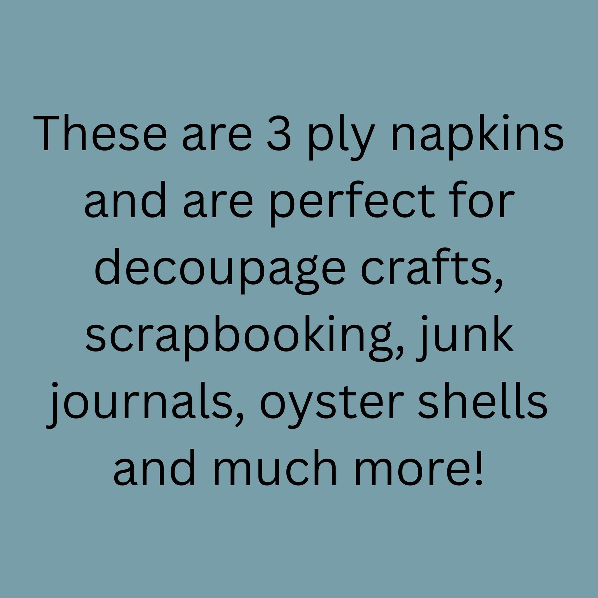 Text on a blue background describing 3 ply napkins for various crafts.