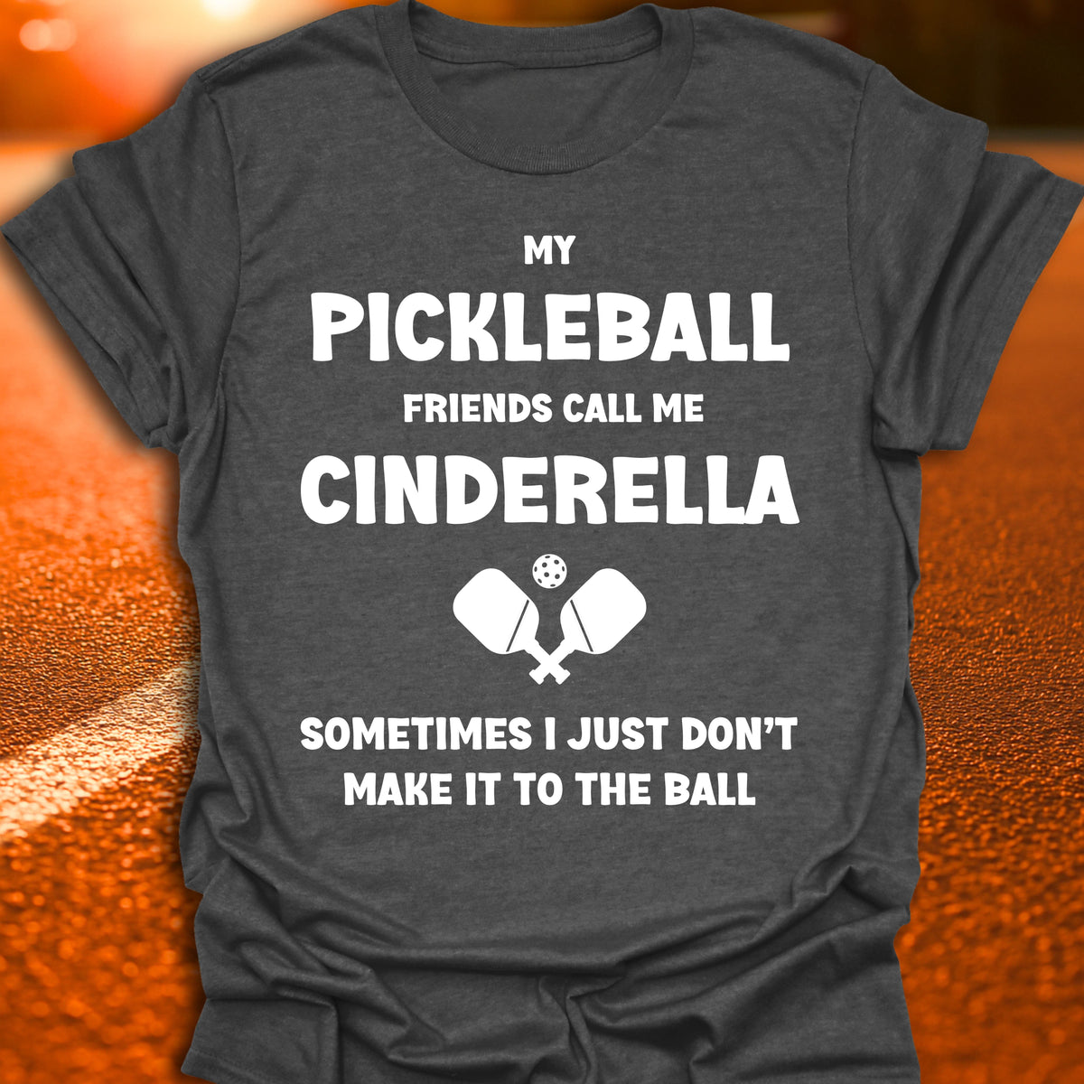 Cinderella Pickleball T-Shirt