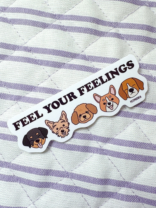 Feel Your Feelings Sticker
