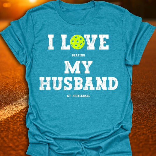 I Love My Husband Pickleball T-Shirt