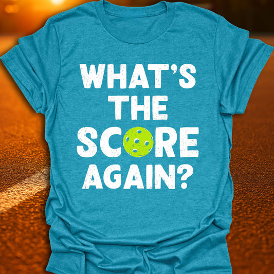 What's The Score Again T-Shirt