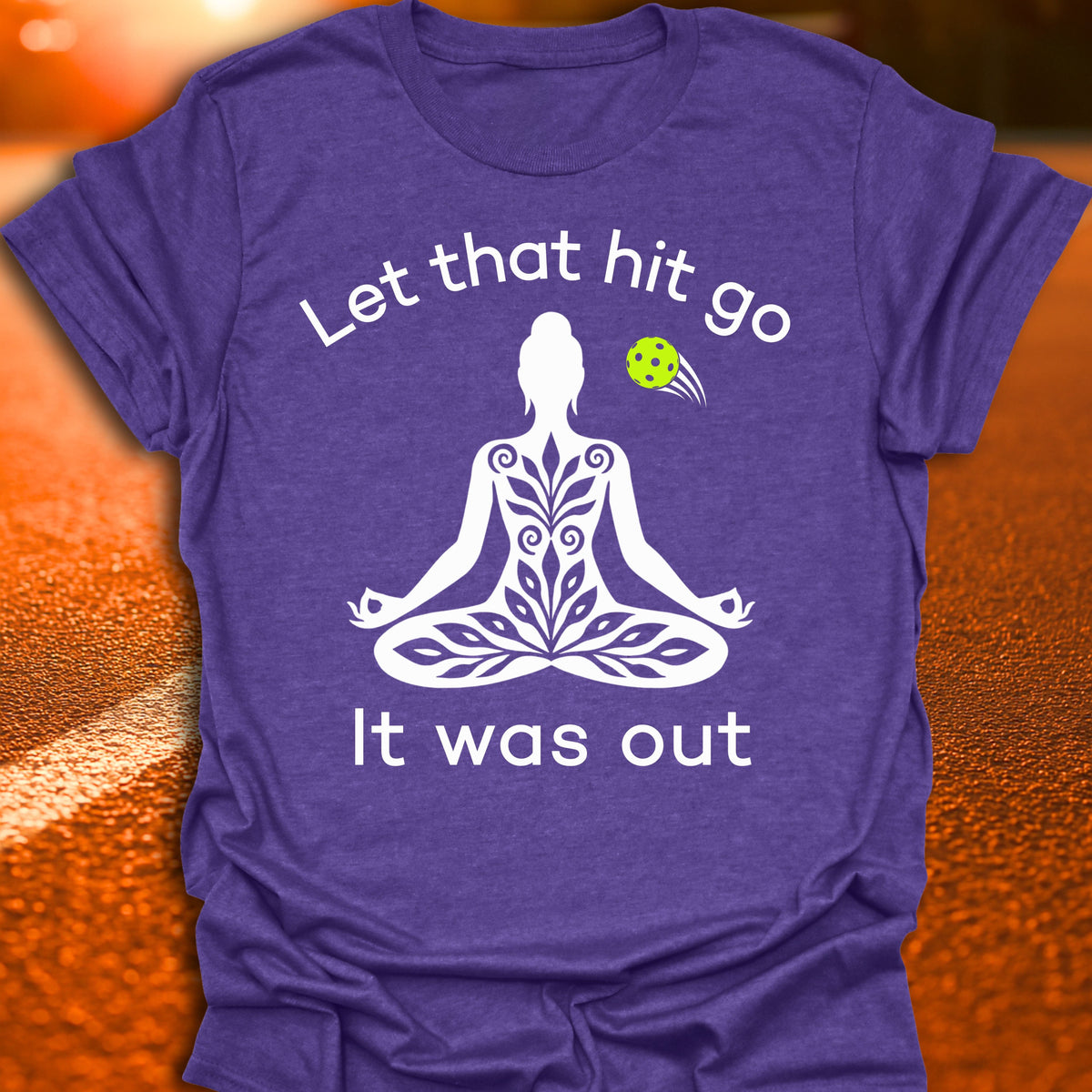 Let That Hit Go Pickleball T-Shirt