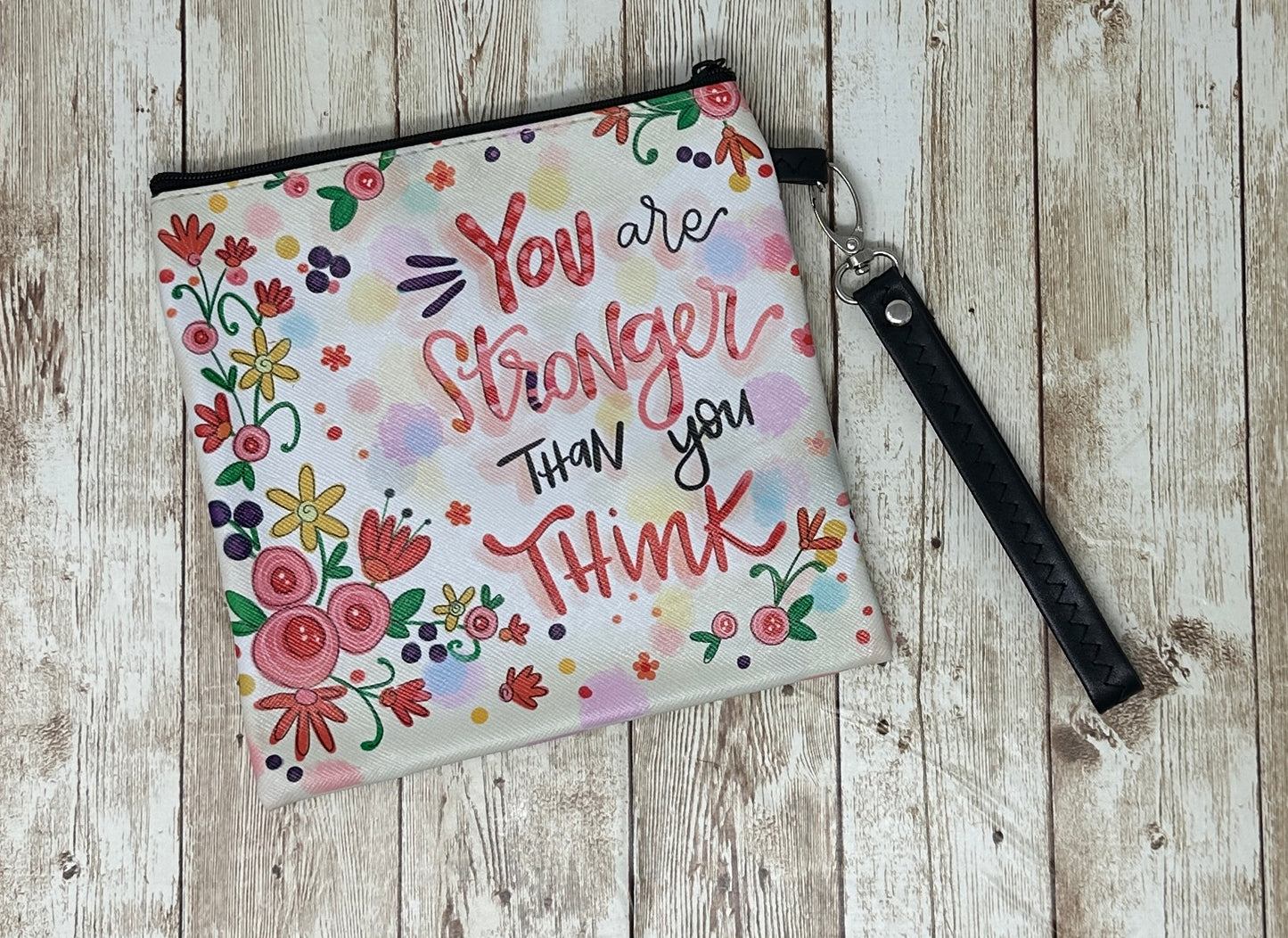 You are Stronger Than You Think Square Wristlet