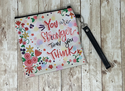 You are Stronger Than You Think Square Wristlet