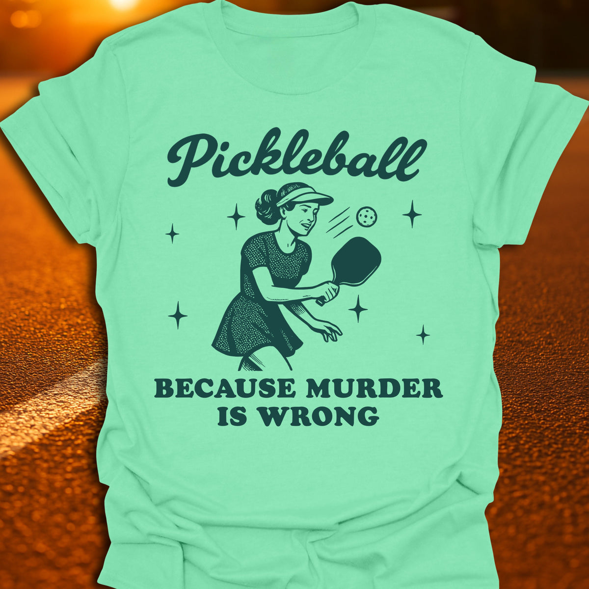 Murder Is Wrong Pickleball T-Shirt