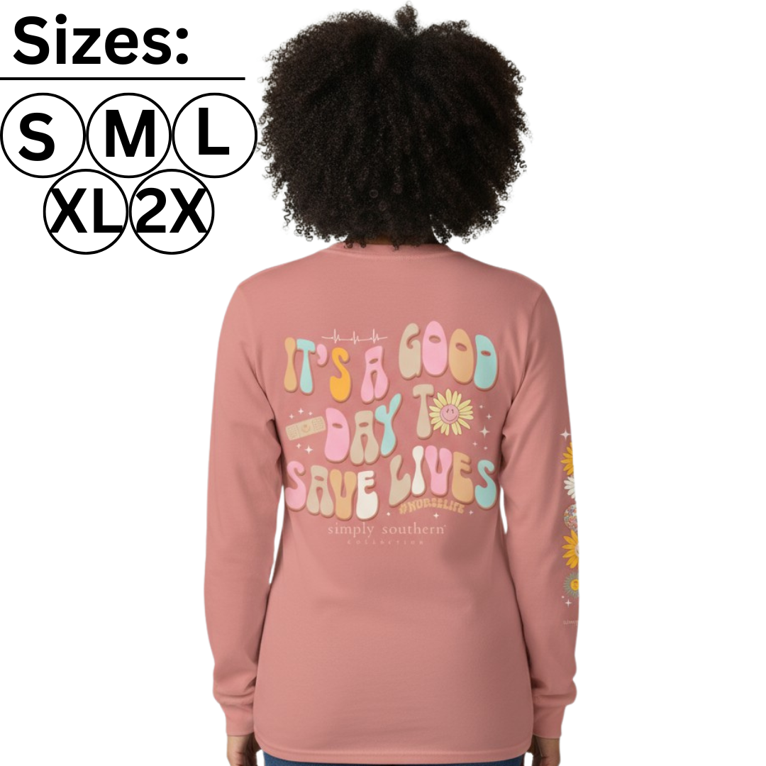 It's A Good Day To Save Lives - Nurse Life - SS - Adult Long Sleeve