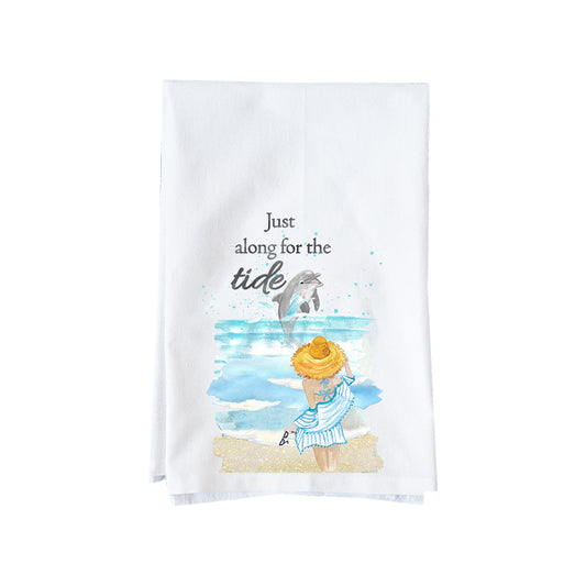 Just Along For The Tide Kitchen Towel