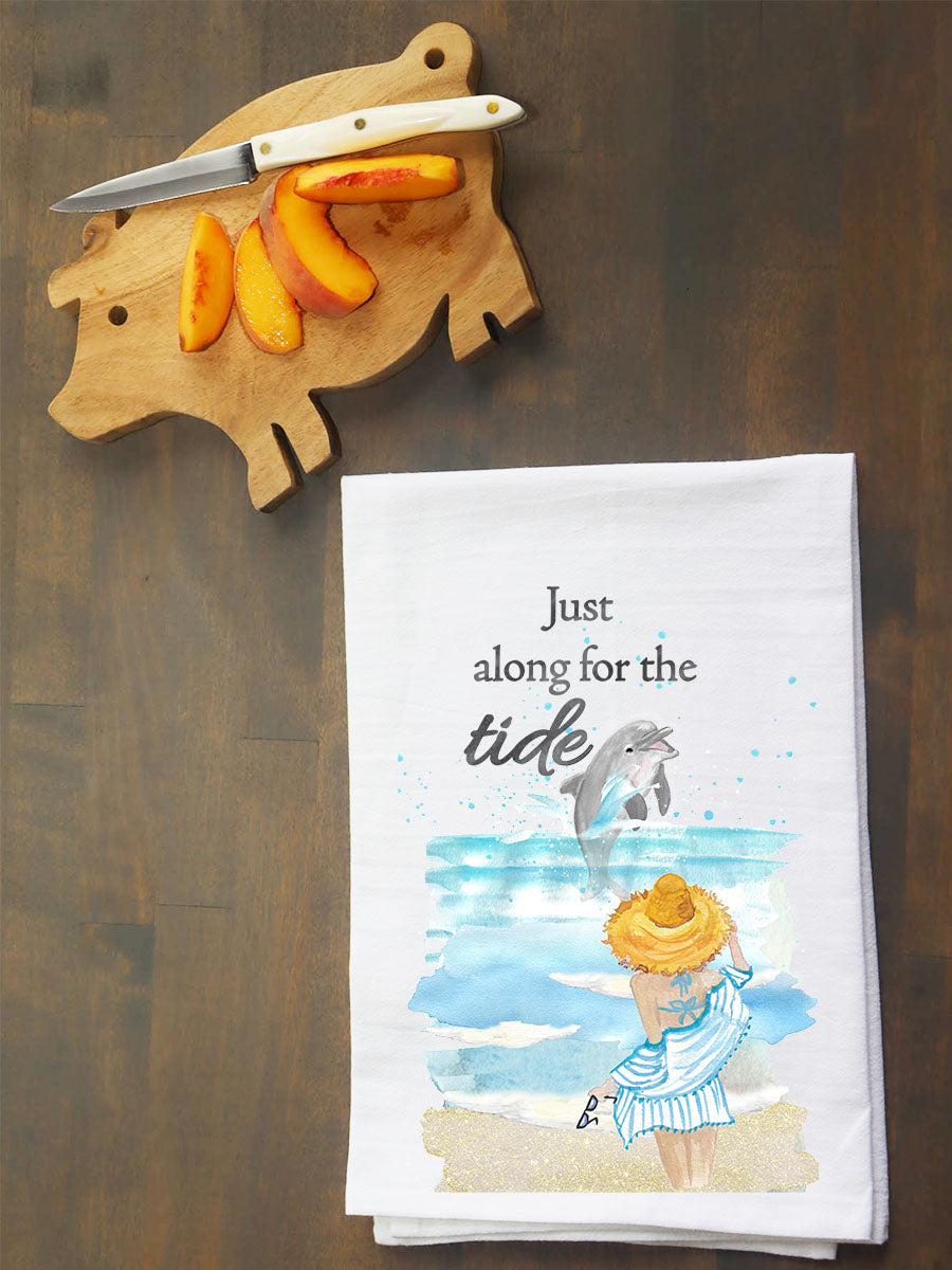 Just Along For The Tide Kitchen Towel
