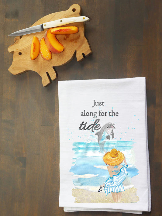 Just Along For The Tide Kitchen Towel