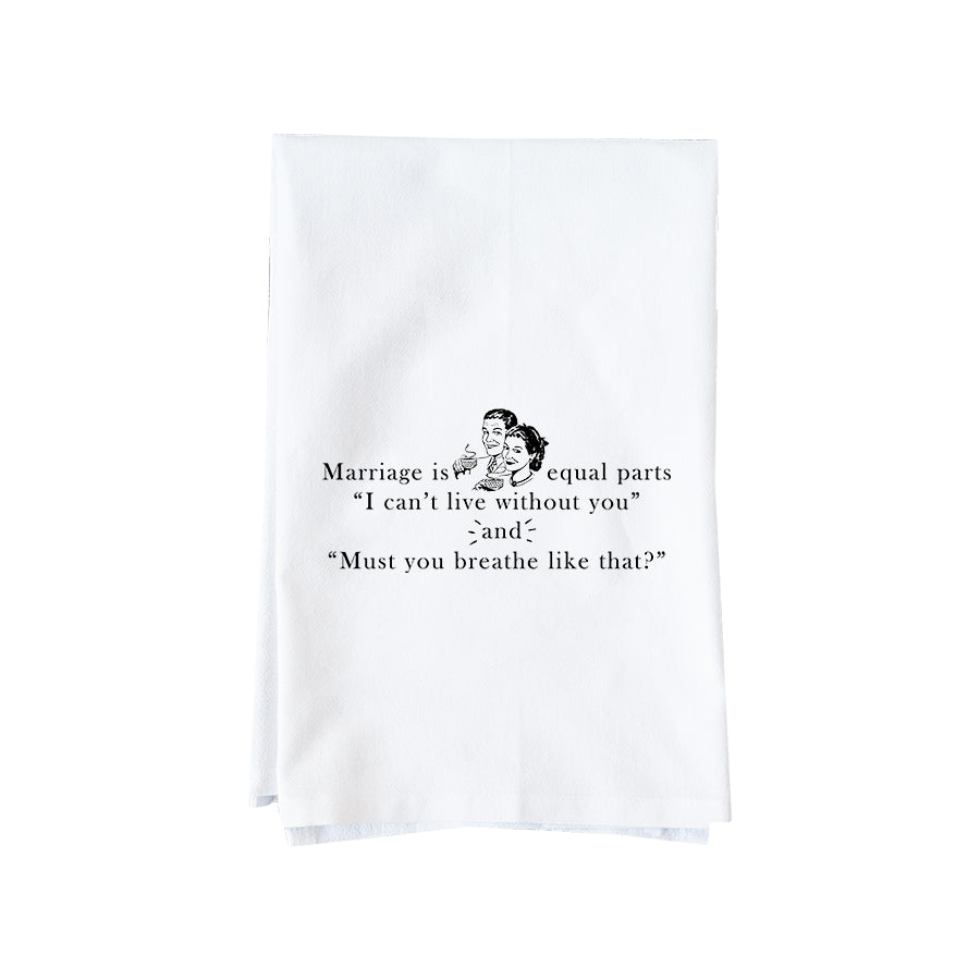 Marriage Is Equal Parts Kitchen Towel
