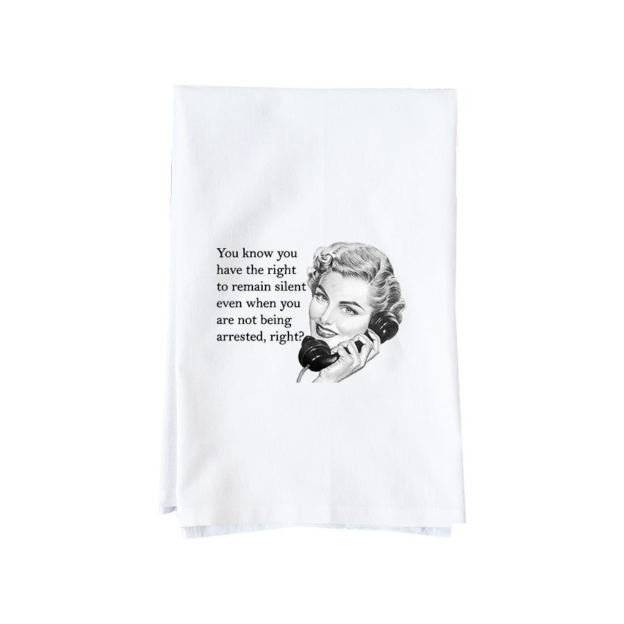 Right To Remain Silent Kitchen Towel