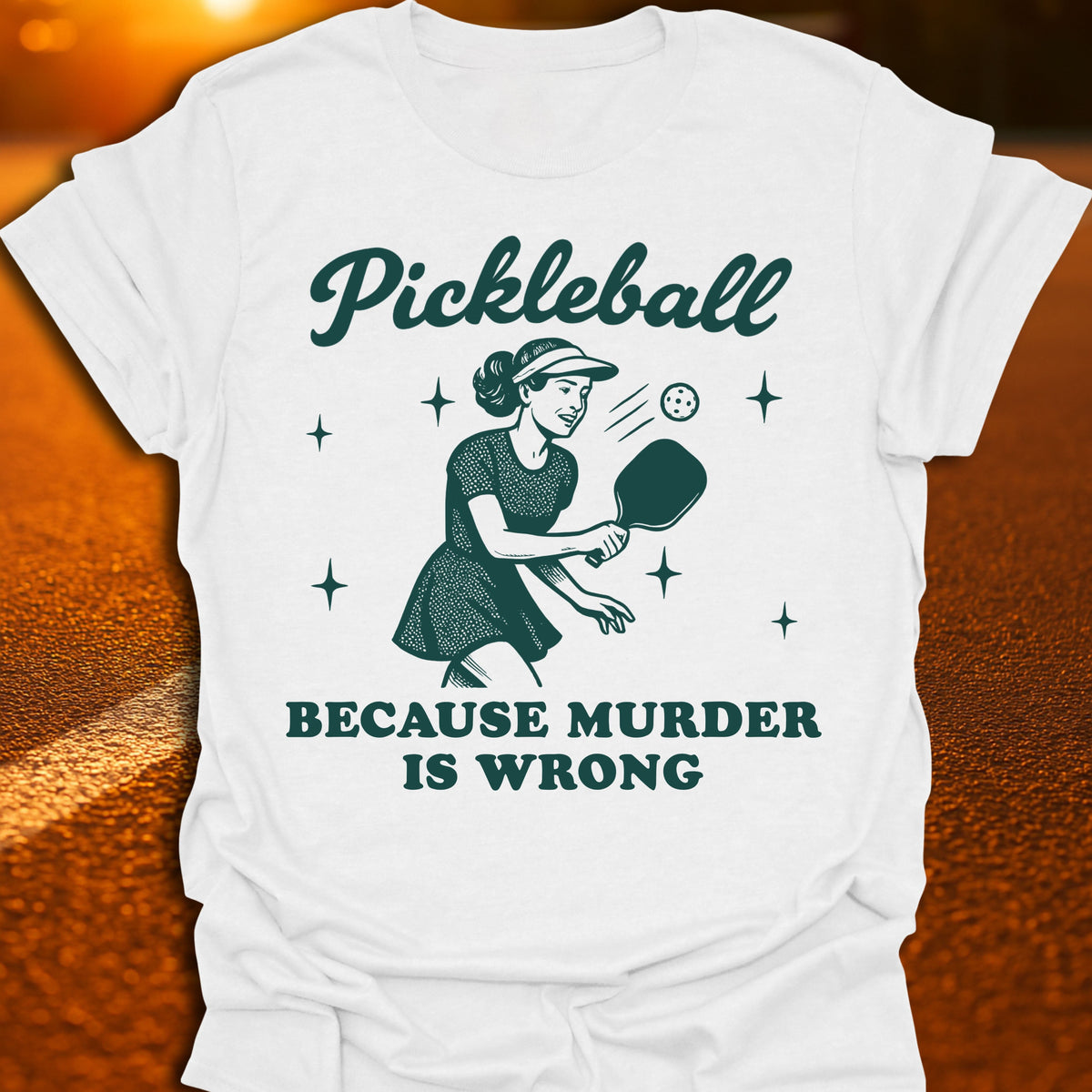 Murder Is Wrong Pickleball T-Shirt