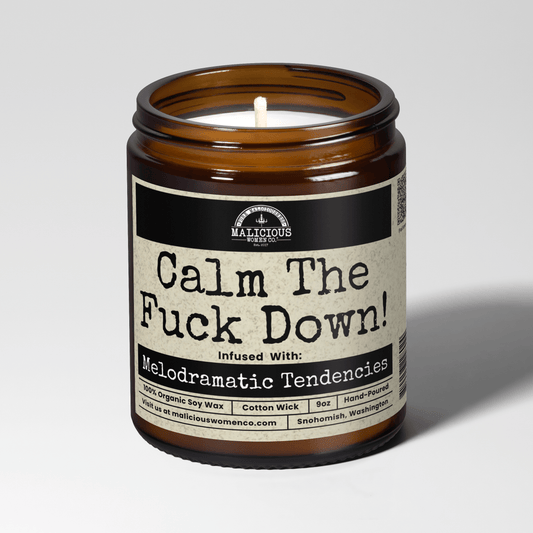 Calm The F*ck Down | Scent: Sugared Pine | 9oz Funny Candle | Malicious Women Co