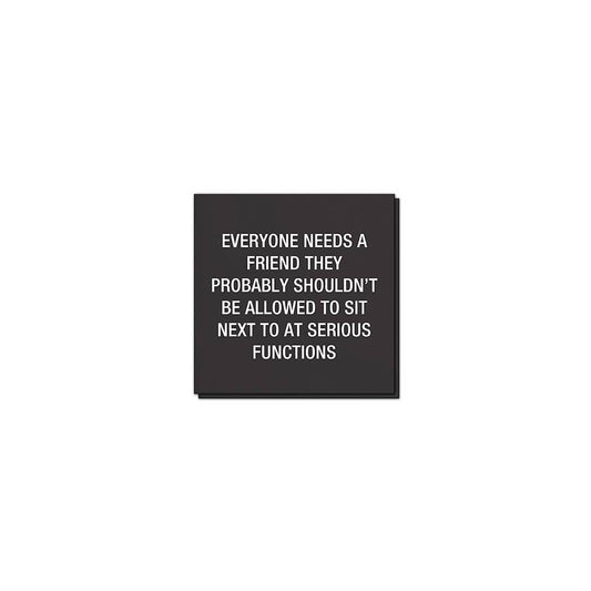 Everyone needs a friend Napkins