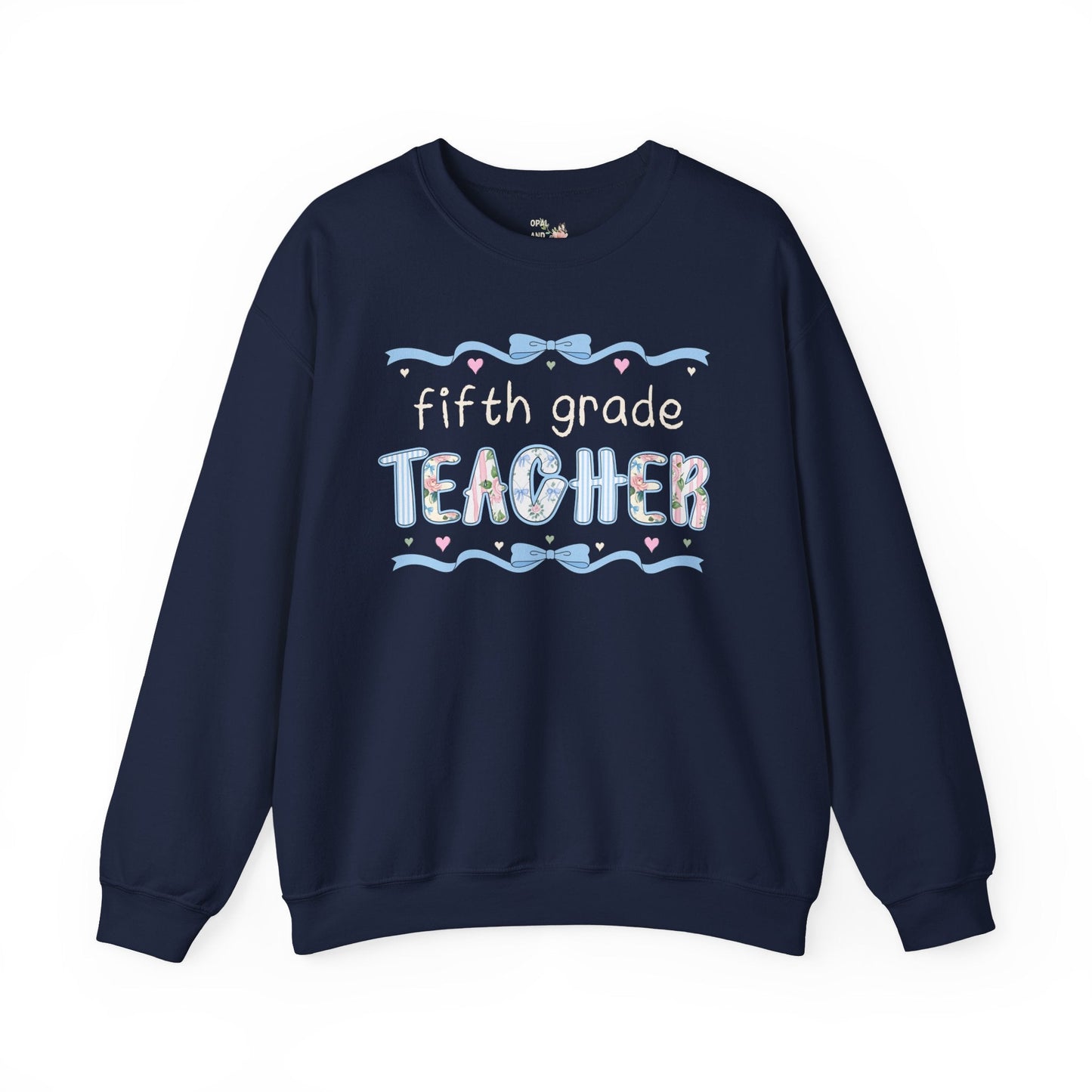 Fifth Grade Teacher Sweatshirt
