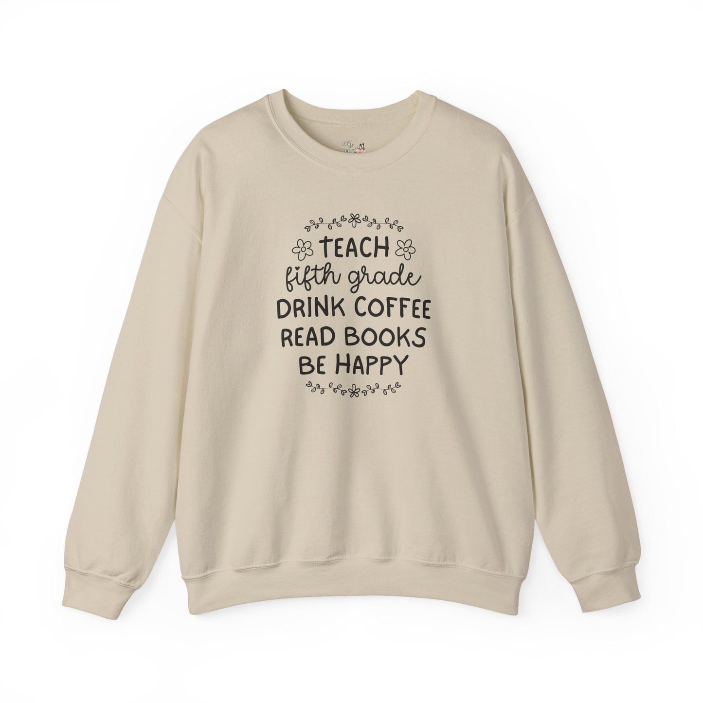 Fifth Grade Teacher Sweatshirt with Flowers