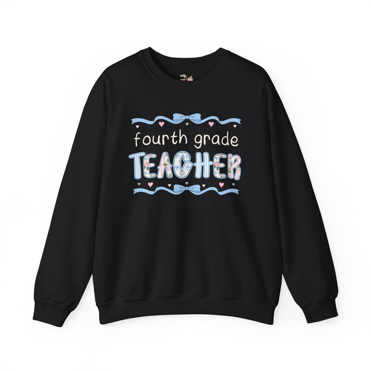 Fourth Grade Teacher Sweatshirt