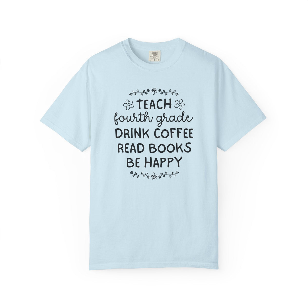 Fourth Grade Teacher Tee Shirt with Flowers