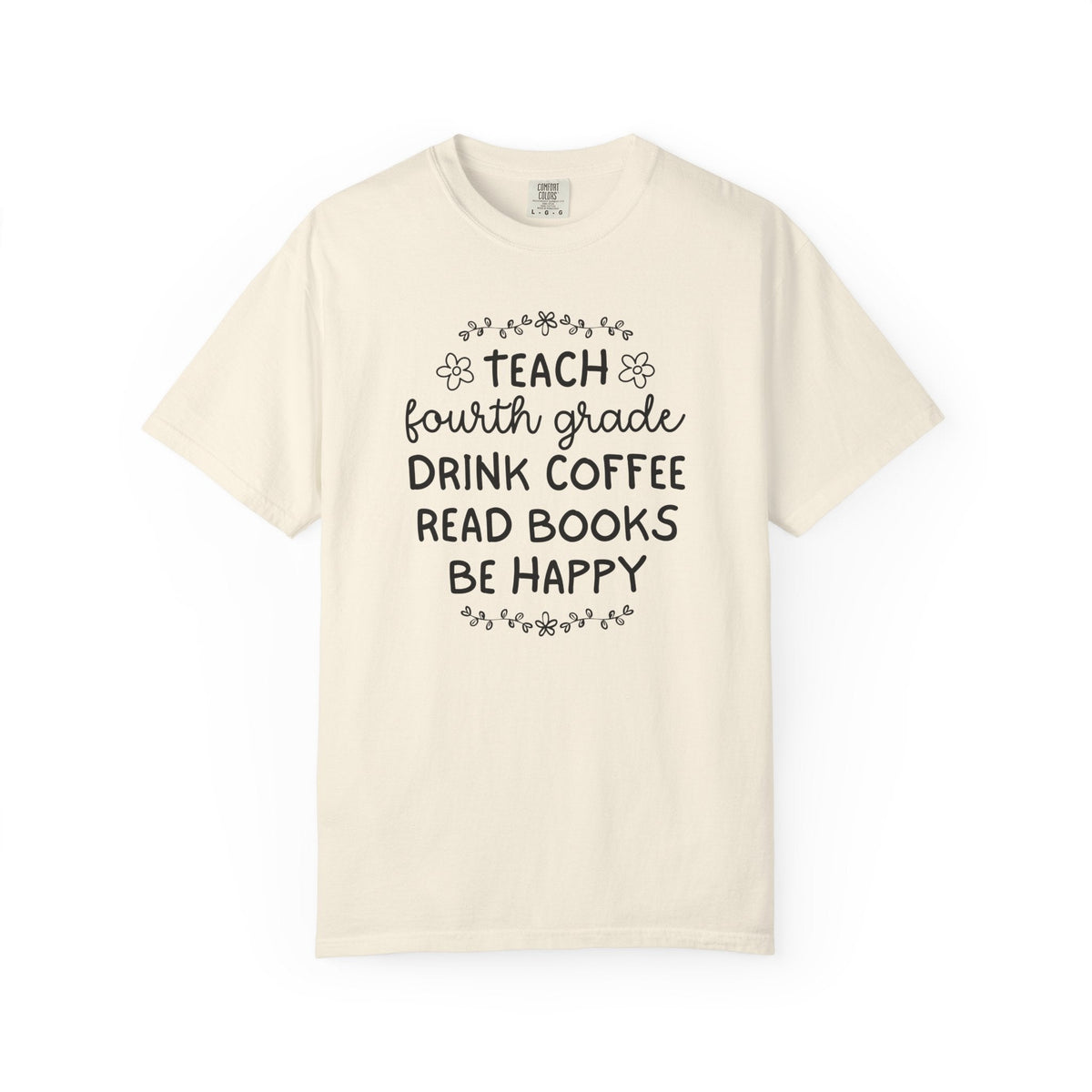Fourth Grade Teacher Tee Shirt with Flowers