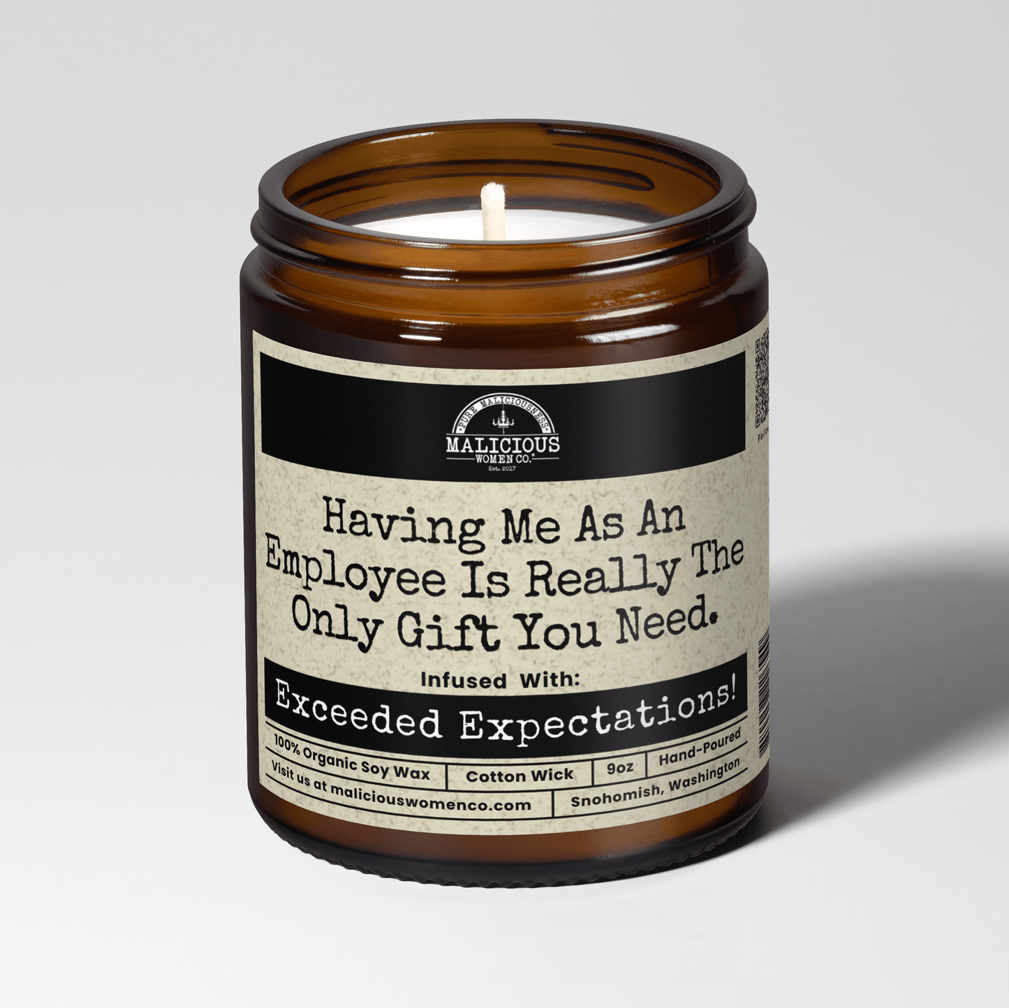 Having Me As An Employee Is Really The Only Gift You Need. | Scent: Palo Santo | 9oz Work Candle | Malicious Women Co