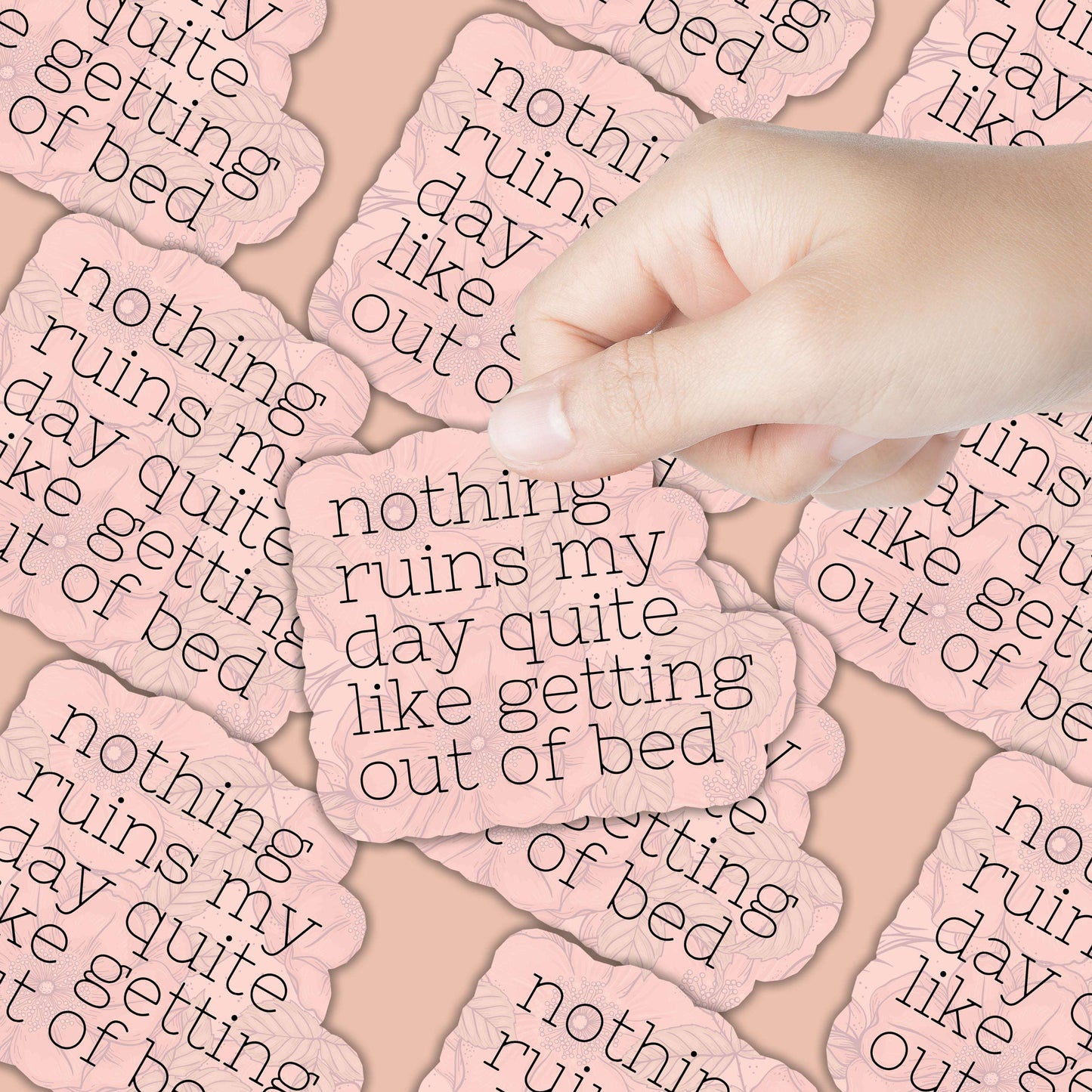 Nothing Ruins My Day Sticker