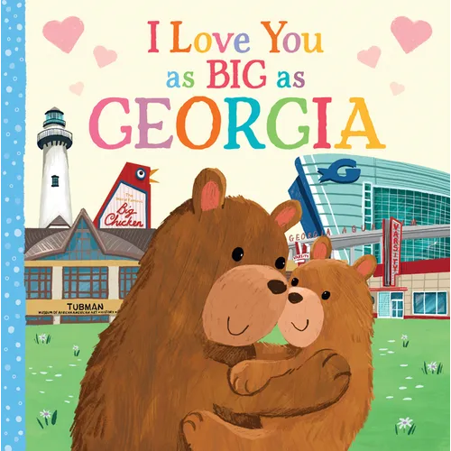 I Love You as Big as Georgia - Board Book