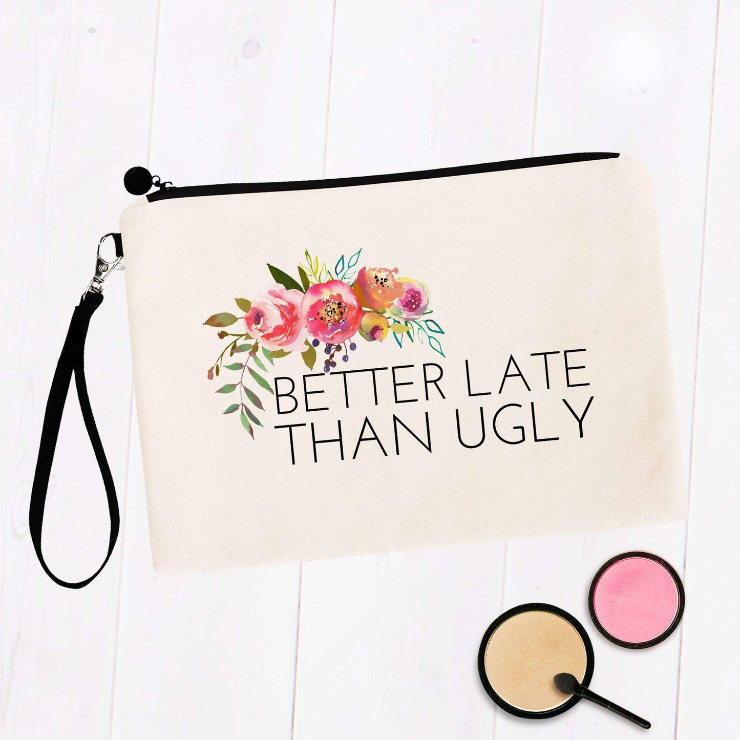 Better Late Than Ugly