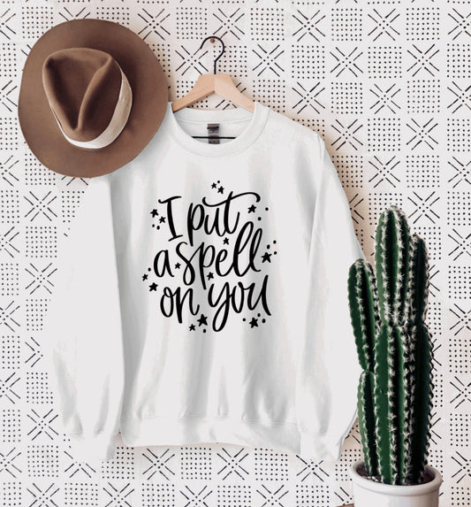 I put a spell on you Sweatshirt