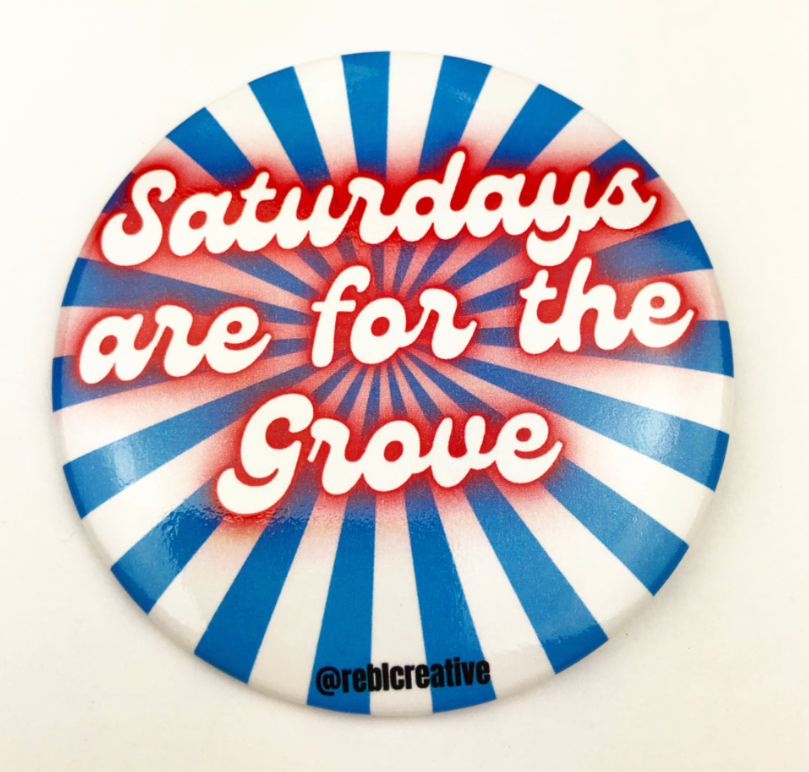*Saturdays - The Grove