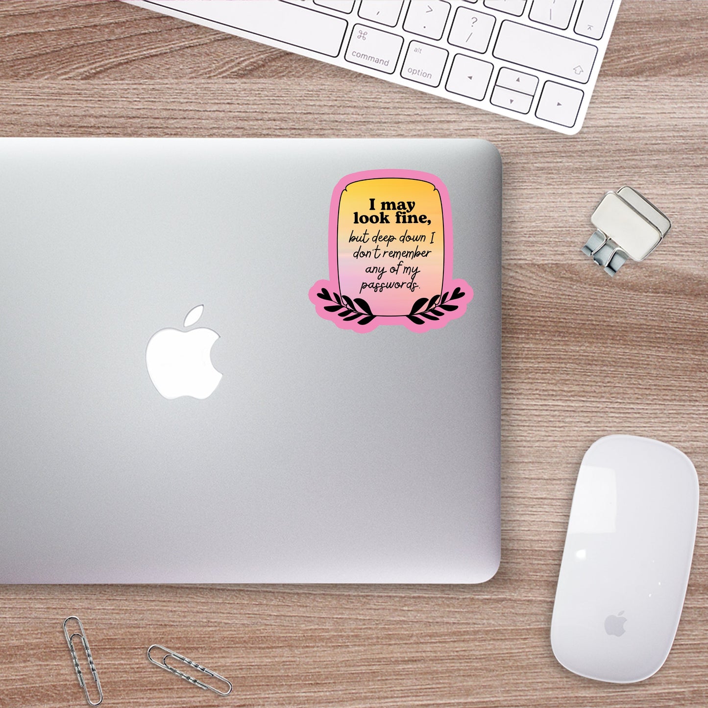 I May Look Fine But Deep Down Sticker