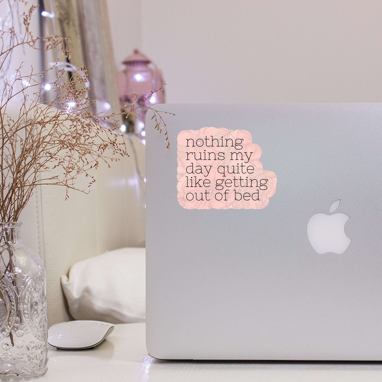 Nothing Ruins My Day Sticker