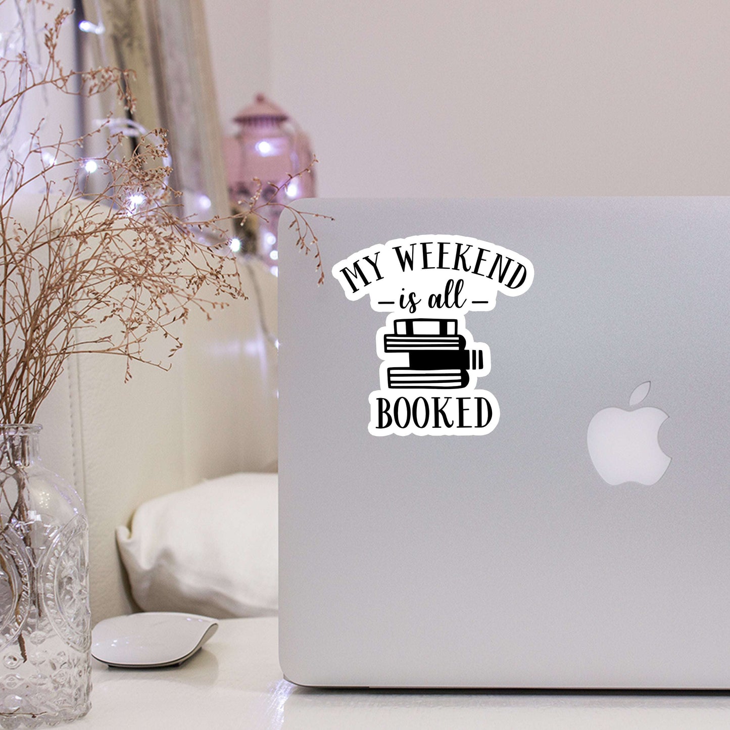 My Weekend is All Booked Sticker