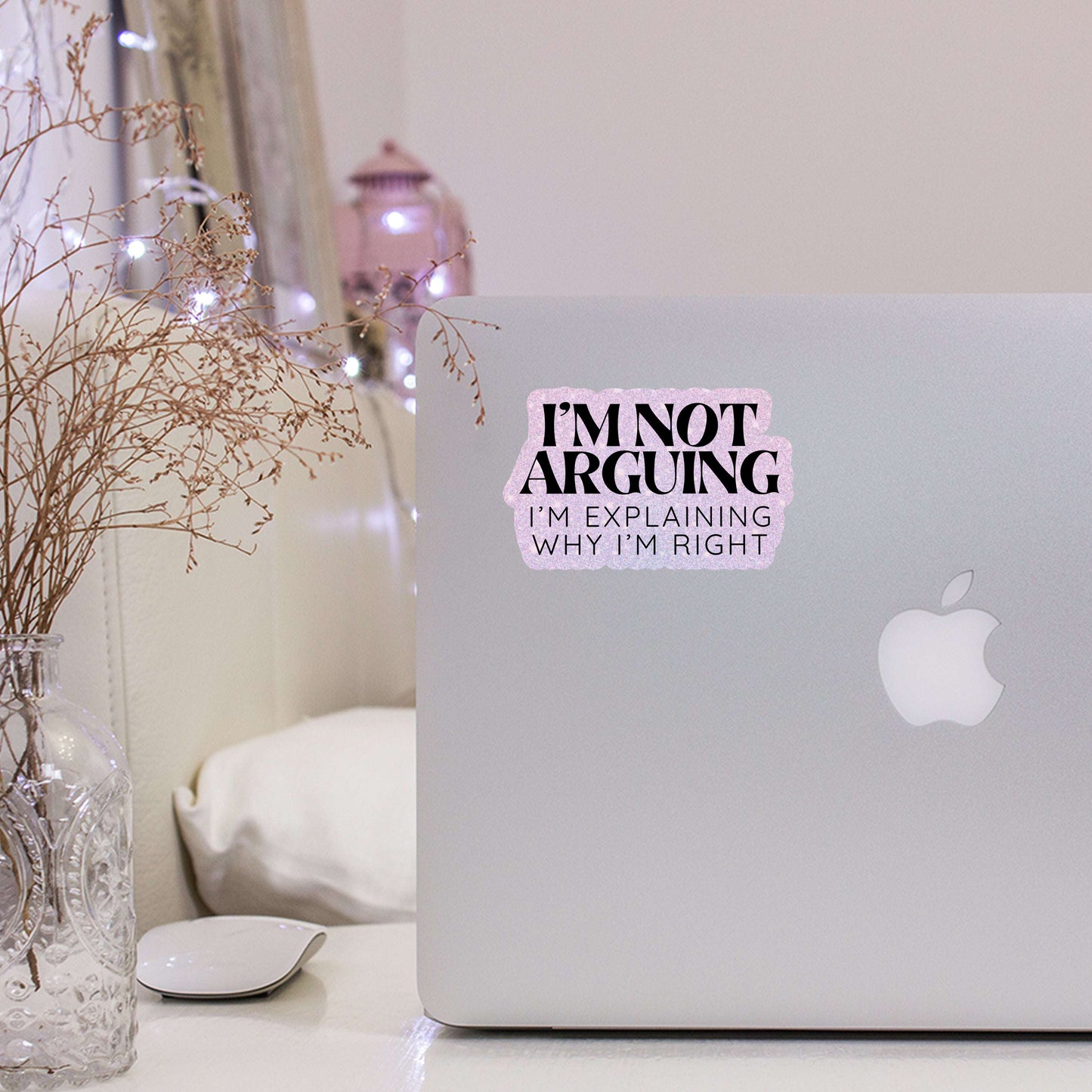 I'm Not Arguing Sticker