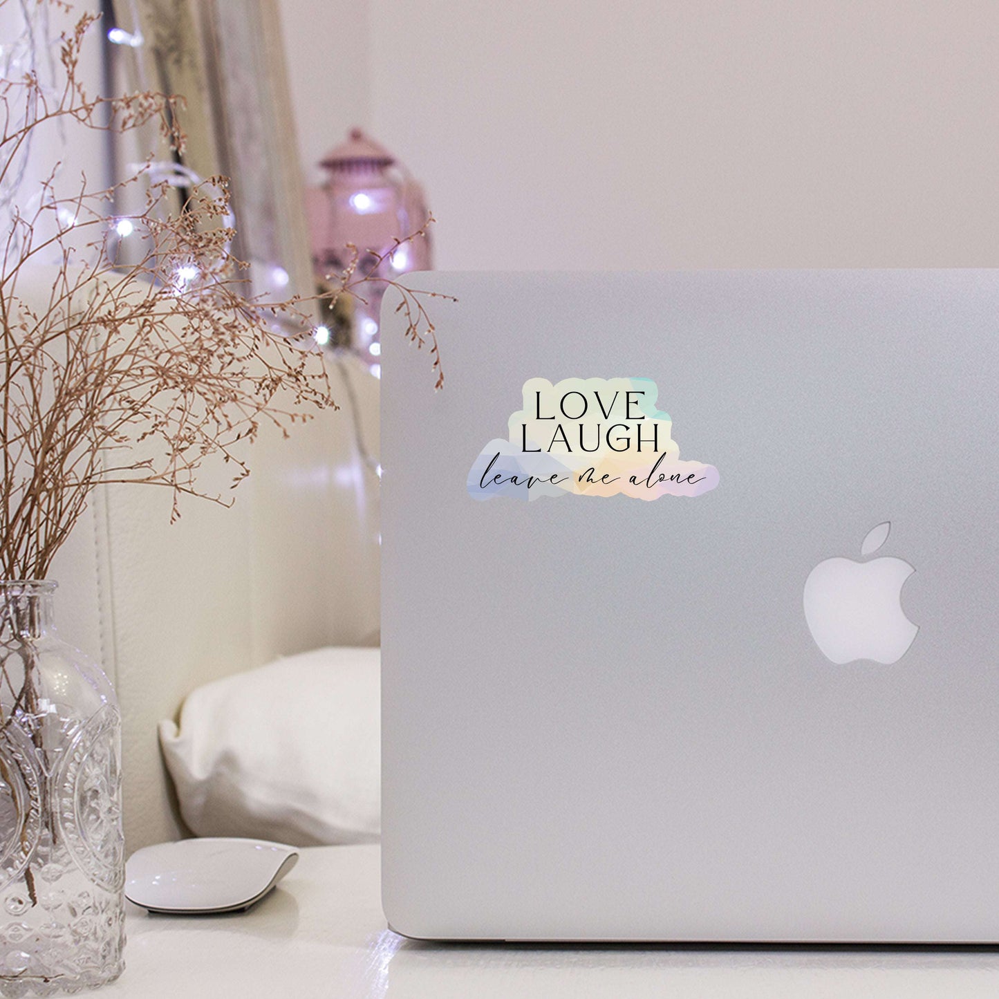Love Laugh Leave Me Alone Sticker