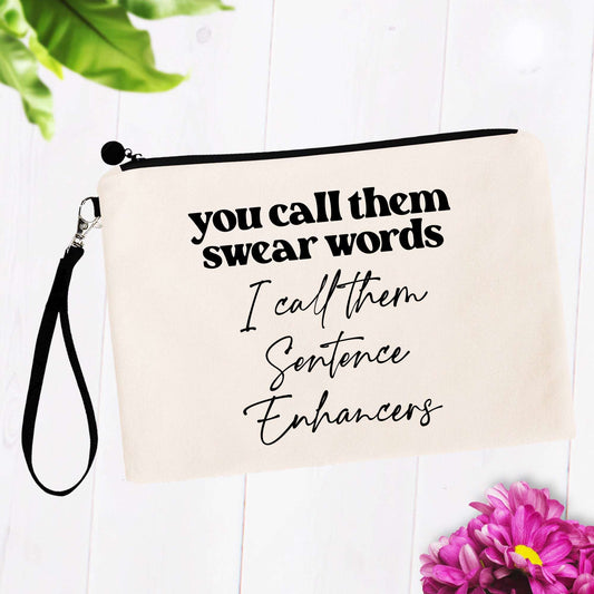 I Call Them Sentence Enhancers Bag