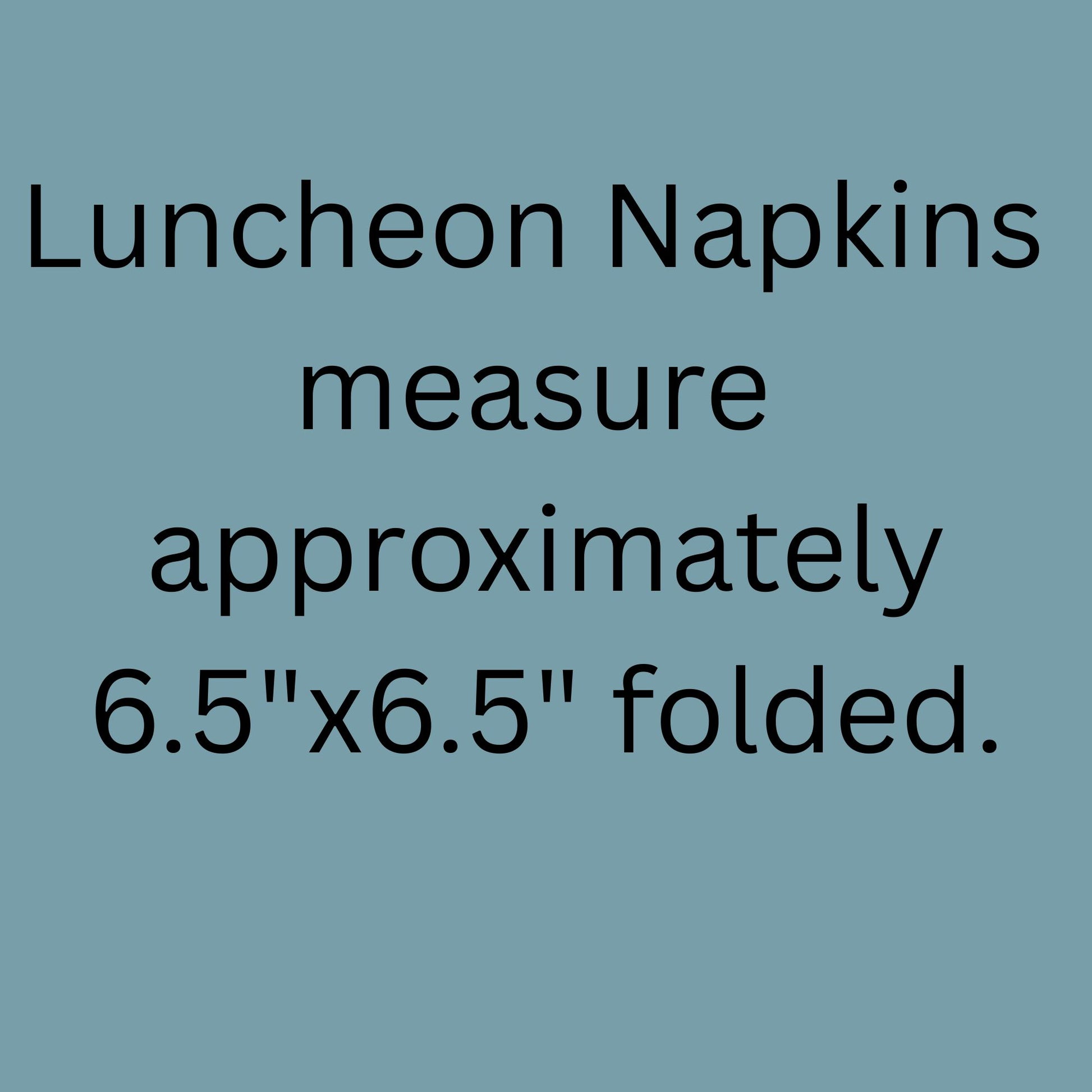 Text on a blue background indicating the size of luncheon napkins.
