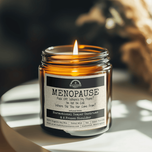 Menopause | Scent: Fresh Baked Bread | 9oz Funny Candle | Malicious Women Co